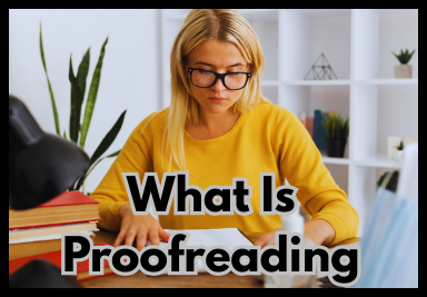 What Is Proofreading