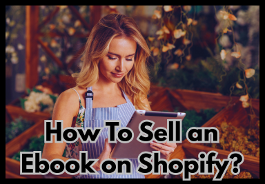 How To Sell an Ebook on Shopify?